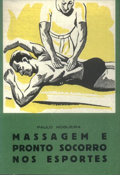 Massagem E Pronto Socorro Nos Esportes