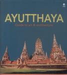 Ayutthaya: Guide To Art & Architecture