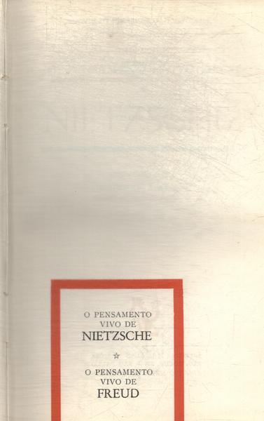 O Pensamento Vivo De Nietzsche - O Pensamento Vivo De Freud