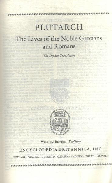 Great Books: The Lives Of The Noble Grecians And Romans