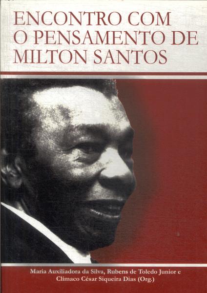 Encontro Com O Pensamento De Milton Santos