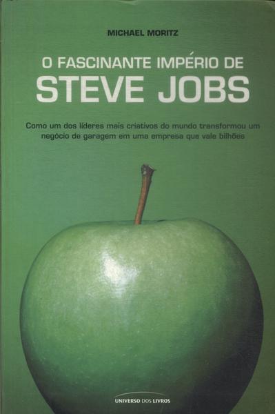 O Fascinante Império De Steve Jobs