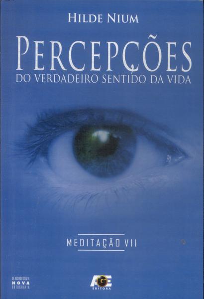 Percepções Do Verdadeiro Sentido Da Vida