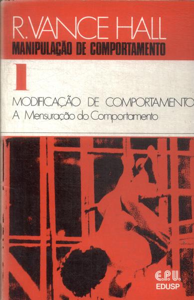 Modificação De Comportamento: A Mensuração Do Cmportamento