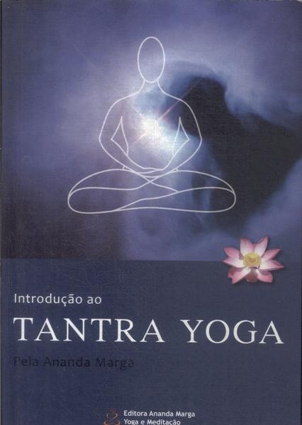 Introdução Ao Tantra Yoga