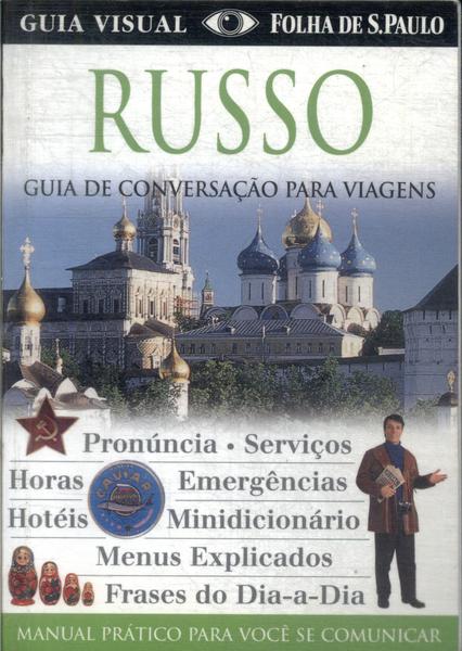 Guia De Conversação Para Viagens Folha De S. Paulo: Russo (2008)
