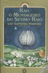 Rah, O Mensageiro Do Sétimo Raio