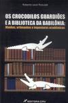 Os Crocodilos Guardiões E A Biblioteca Da Babilônia