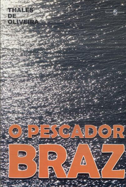 O Pescador Braz