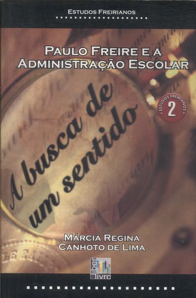 Paulo Freire E A Administração Escolar