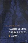 Palimpsestos, Outra Vozes E Águas