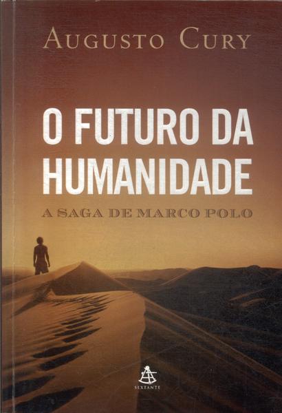 O Futuro Da Humanidade