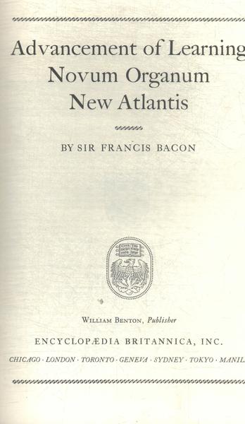 Great Books: Advancement Of Learning - Novum Organum - New Atlantis