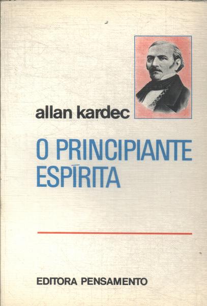 O Principiante Espírita