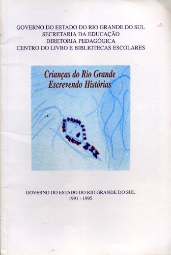 Crianças do Rio Grande Escrevendo Histórias (Volume V)