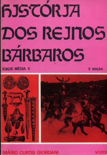 História dos Reinos Bárbaros - Idade Média II