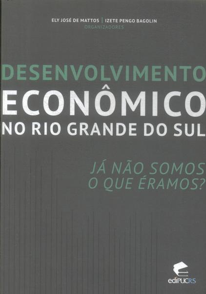 Desenvolvimento Econômico No Rio Grande Do Sul