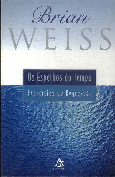 Os Espelhos Do Tempo