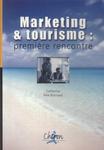 Marketing & Tourisme: Première Rencontre