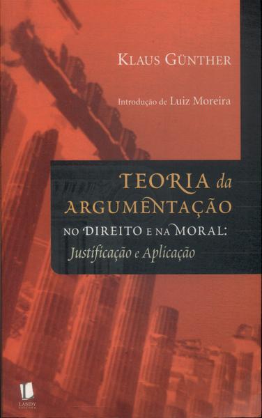 Teoria Da Argumentação No Direito E Na Moral (2004)