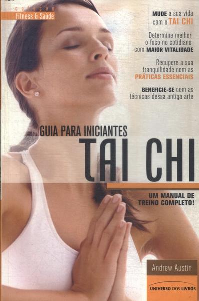 Tai Chi: Guia Para Iniciantes