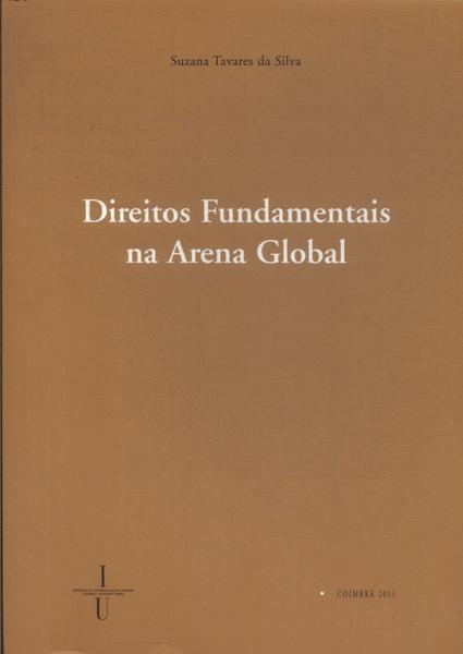 Direitos Fundamentais Na Arena Global (2011)
