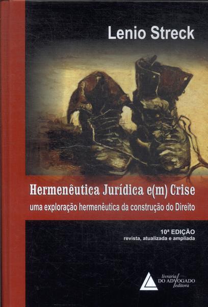 Hermenêutica Jurídica E(m) Crise (2011)