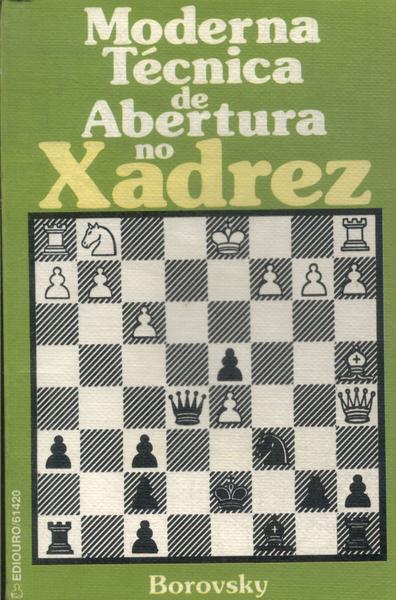 Moderna Técnica de Abertura no Xadrez - Eugênio Znosko-borovsky