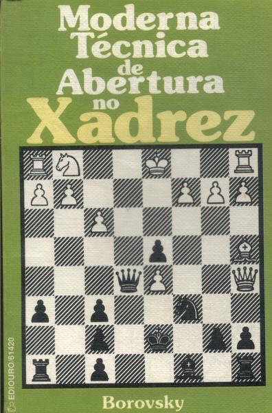 Livro: Moderna Técnica de Abertura no Xadrez - Eugênio Znosko Borovsky