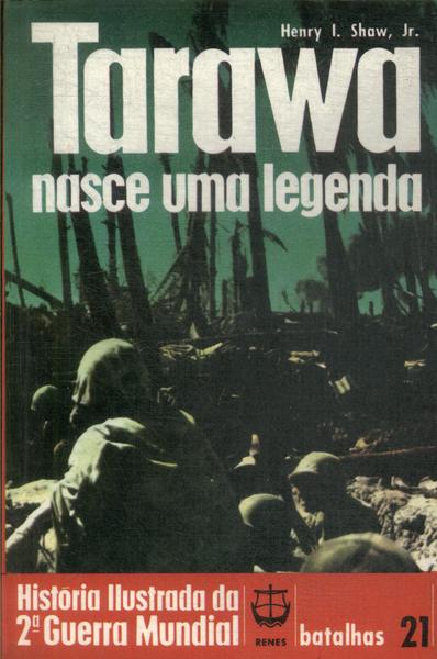 Tarawa: Nasce Uma Legenda