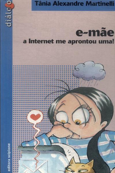 E-mãe A Internet Me Aprontou Uma (2002)