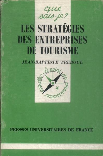 Les Stratégies Des Entreprises De Tourisme