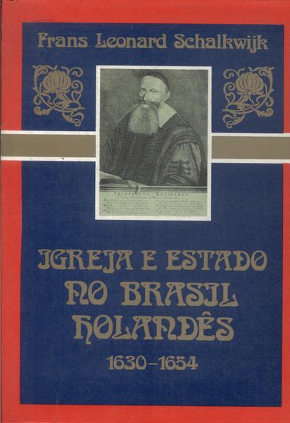 Igreja E Estado No Brasil  Holandês