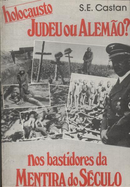 Holocausto Judeu Ou Alemão?