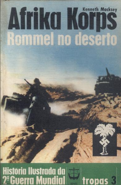 Afrika Korps: Rommel No Deserto