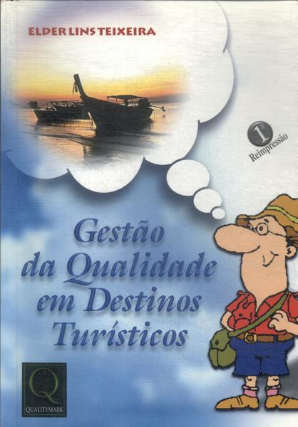 Gestão Da Qualidade Em Destinos Turísticos