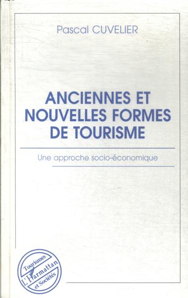 Anciennes Et Nouvelles Formes De Tourisme
