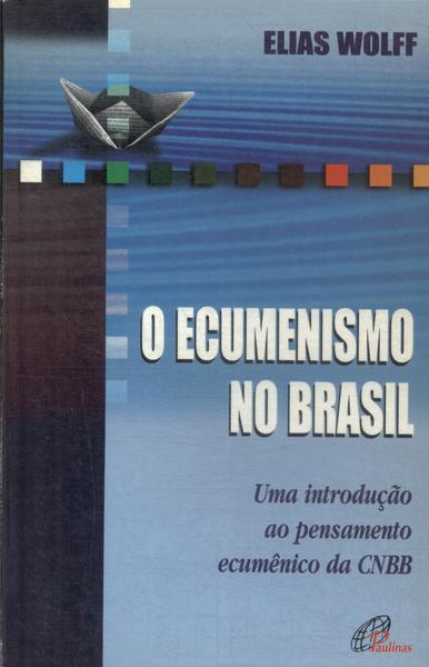 O Ecumenismo No Brasil