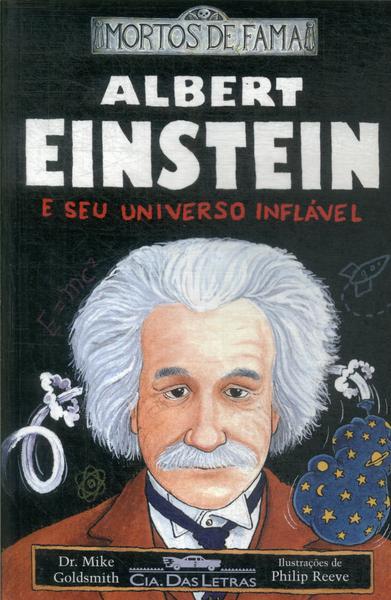 Albert Einsten E Seu Universo Inflável