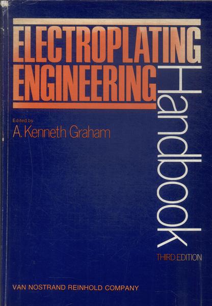 Electroplating Engineering Handbook (1971)