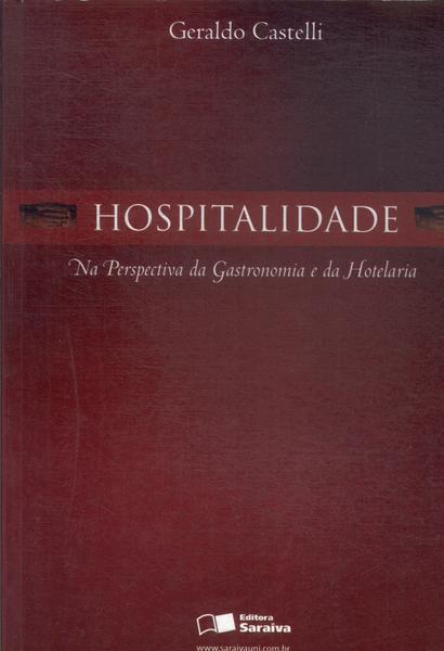 Hospitalidade Na Perspectiva Da Gastronomia E Da Hotelaria