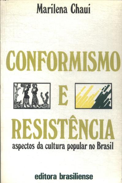 Conformismo E Resistência