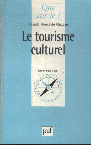 Le Tourisme Culturel