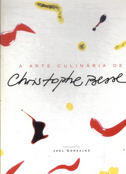 A Arte Culinária De Christopher Besse