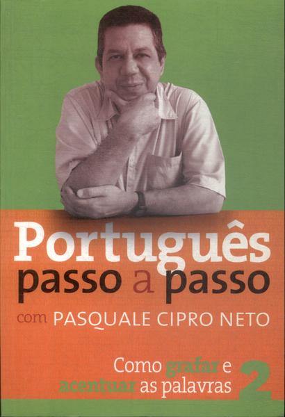 Português Passo A Passo Com Pasquale Cipro Neto Vol 2