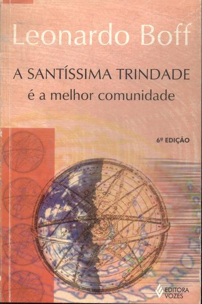 A Santíssima Trindade É A Melhor Comunidade