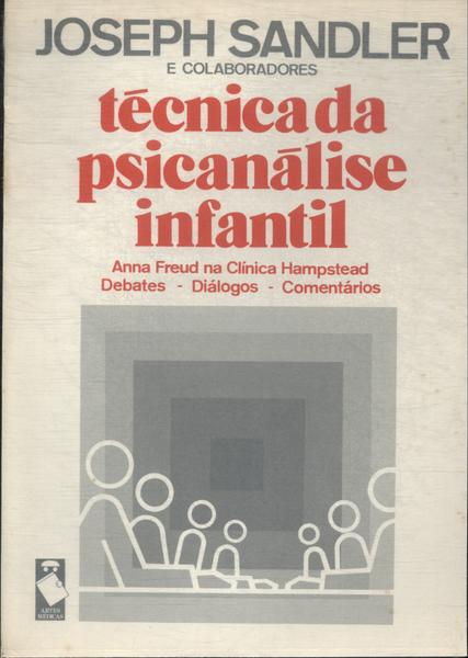 Técnica Da Psicanálise Infantil