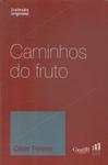 Caminhos Do Fruto