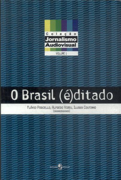 O Brasil (é)ditado