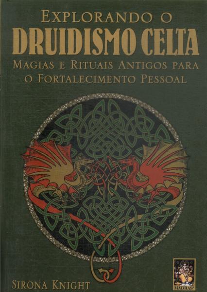 Explorando O Druidismo Celta